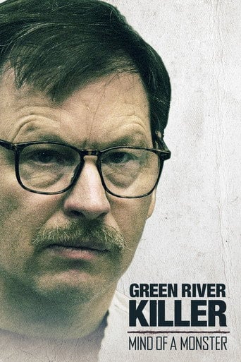 The Green River Killer: Mind of a Monster - Nick Poyntz · 2020