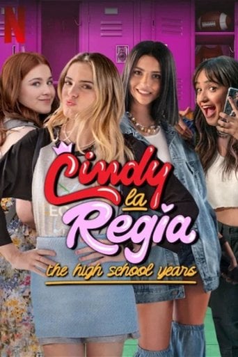 Cindy la Regia: The High School Years - · 2023