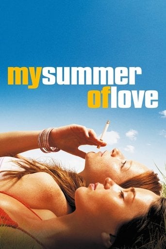 My Summer of Love - Paweł Pawlikowski · 2005
