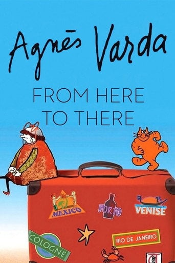 Agnès Varda: From Here to There - · 2011