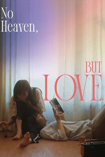 No Heaven, But Love. - Han Jay · 2024