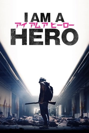 I Am a Hero - Shinsuke Sato · 2016