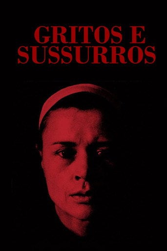 Gritos e Sussurros - Ingmar Bergman · 1972
