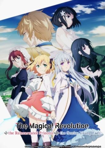 The Magical Revolution of the Reincarnated Princess and the Genius Young Lady - · 2023