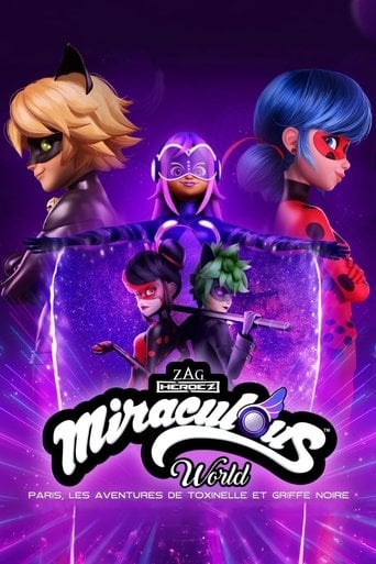Miraculous World : Paris, Les Aventures de Toxinelle et Griffe Noire - Thomas Astruc · 2023