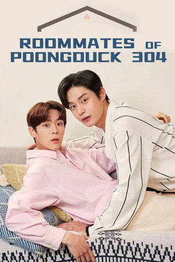 Roommates of Poongduck 304 - · 2022