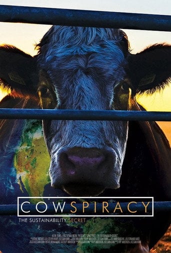 Cowspiracy: The Sustainability Secret - Keegan Kuhn · 2014