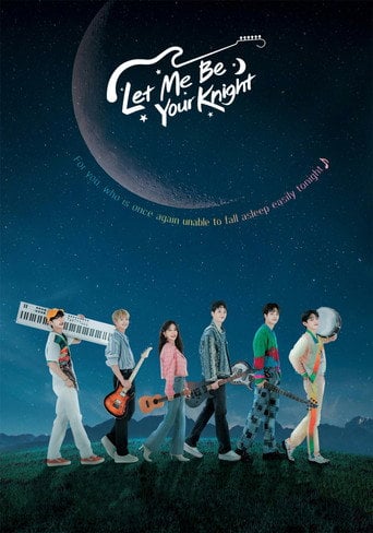 Let Me Be Your Knight - · 2021