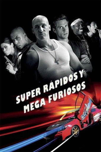 Super rápidos y mega furiosos - Jason Friedberg · 2015