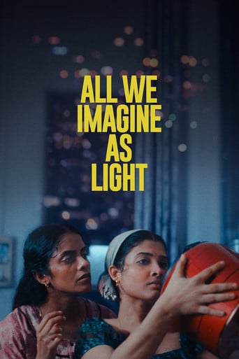 All We Imagine as Light - Payal Kapadia · 2024