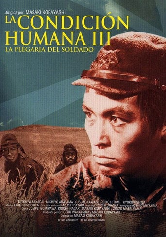 La condición Humana III: La plegaria del soldado - 小林正樹 · 1961