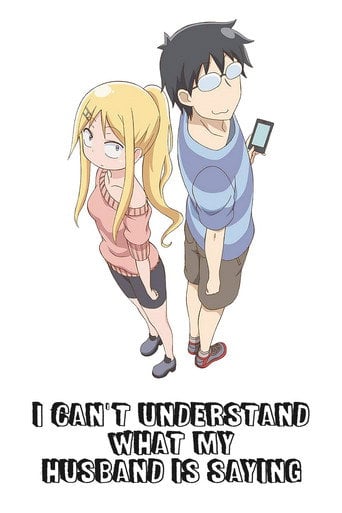 I Can't Understand What My Husband Is Saying - · 2014