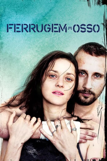 Ferrugem e Osso - Jacques Audiard · 2012