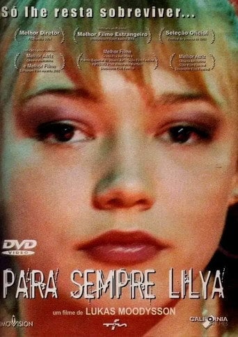 Para Sempre Lilya - Lukas Moodysson · 2002