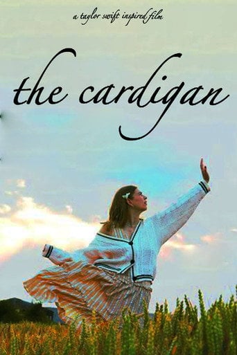 The Cardigan (A Taylor Swift Inspired Film) - Liam Moule · 2023