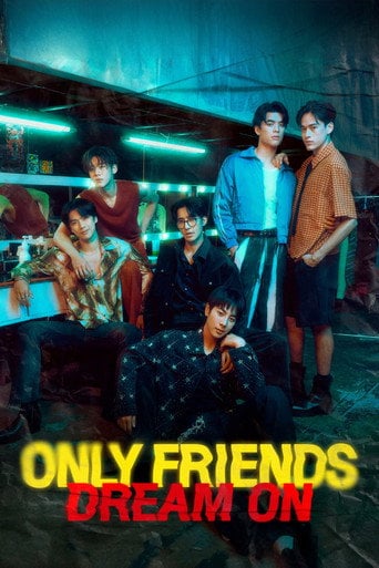 Only Friends: Dream On - ·