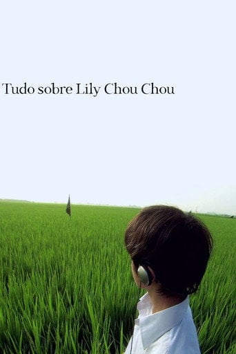 Tudo sobre Lily Chou Chou - Shunji Iwai · 2001