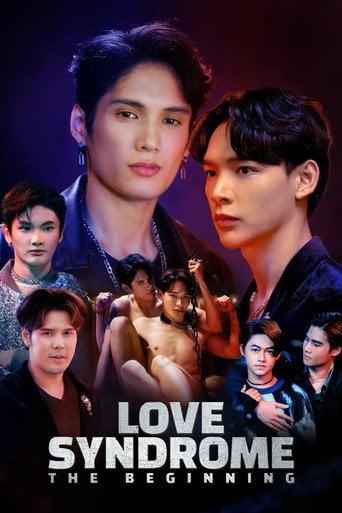 Love Syndrome: The Beginning - Nontapat Sriwichai · 2024