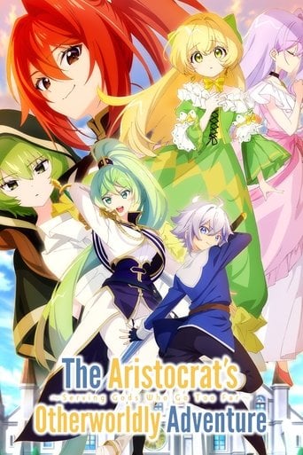The Aristocrat's Otherworldly Adventure - · 2023