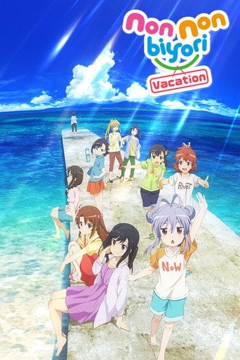 Non Non Biyori: Vacation - Shinya Kawatsura · 2018