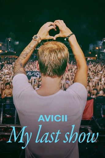Avicii - My Last Show - Henrik Burman · 2024