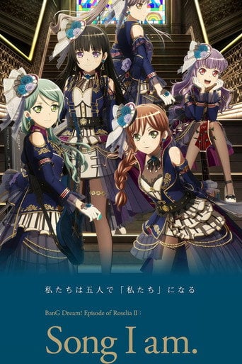 BanG Dream! Episode of Roselia II: Song I am. - Kohdai Kakimoto · 2021