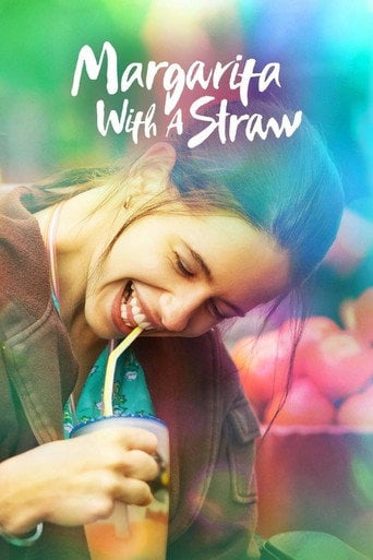 Margarita with a Straw - Shonali Bose · 2015