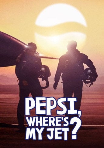 Pepsi, Where's My Jet? - · 2022