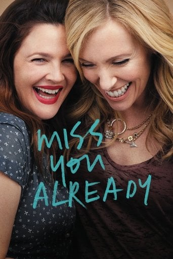 Miss You Already - Catherine Hardwicke · 2015