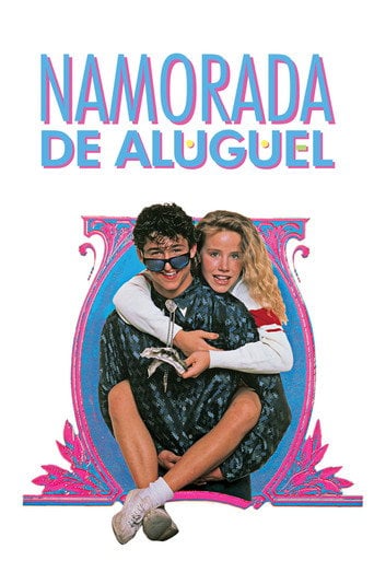 Namorada de Aluguel - Steve Rash · 1987