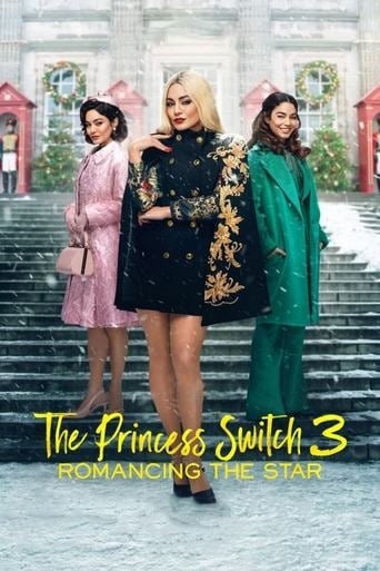 The Princess Switch 3: Romancing the Star - Mike Rohl · 2021