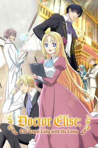 Doctor Elise: The Royal Lady with the Lamp - · 2024