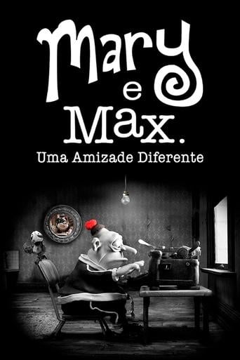 Mary e Max: Uma Amizade Diferente - Adam Elliot · 2009