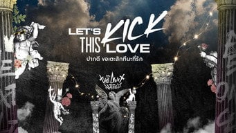 Lets Kick This Love - 2025 - gl
