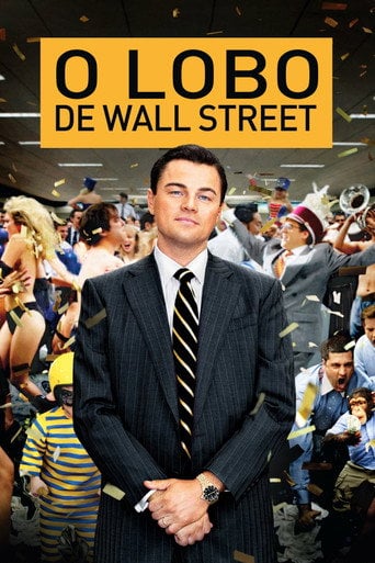O Lobo de Wall Street - Martin Scorsese · 2013