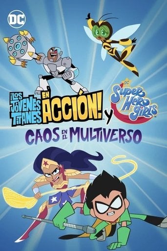 ¡Los Jóvenes Titanes en Acción! y DC Super Hero Girls: Caos en el Multiverso - Matt Peters · 2022