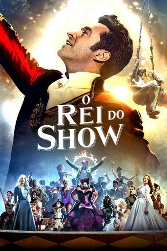 O Rei do Show - Michael Gracey · 2017