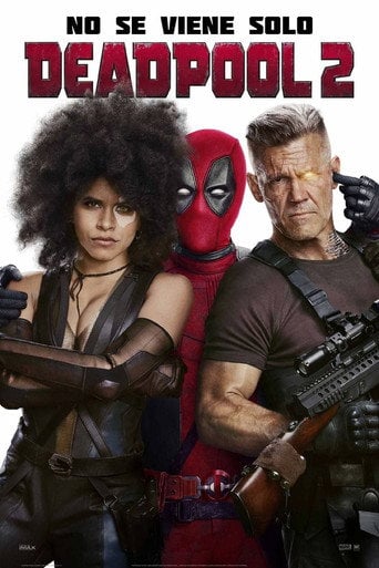 Deadpool 2 - David Leitch · 2018