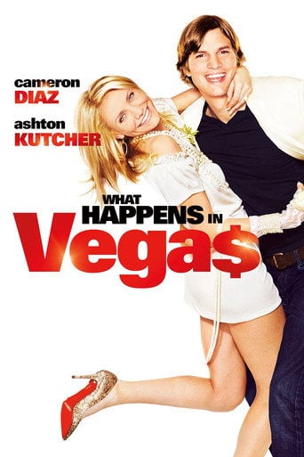 What Happens in Vegas - Tom Vaughan · 2008