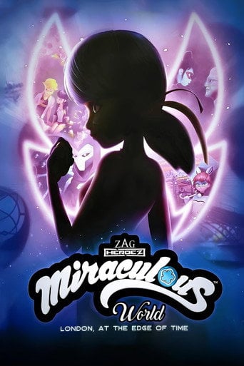 Miraculous World, London: At the Edge of Time - Thomas Astruc · 2024
