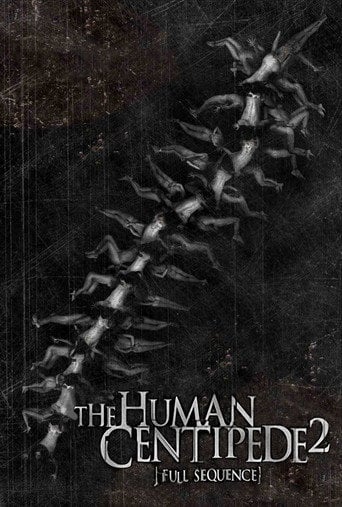 The Human Centipede 2 (Full Sequence) - Tom Six · 2011