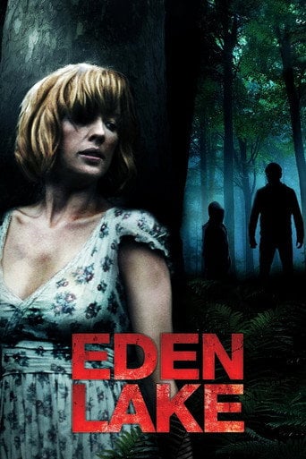 Eden Lake - James Watkins · 2008
