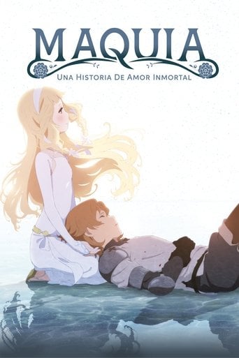 Maquia, una historia de amor inmortal - 岡田麿里 · 2018