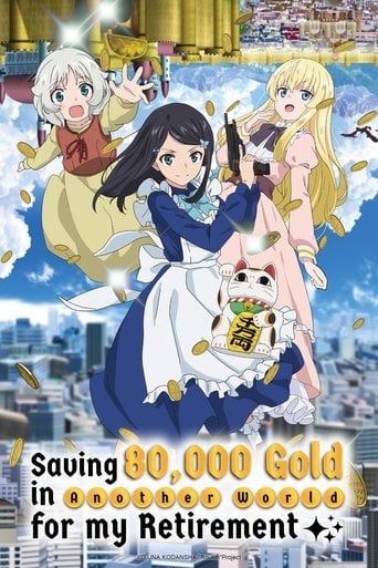 Saving 80,000 Gold in Another World for My Retirement - · 2023
