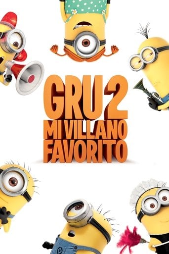 Gru 2. Mi villano favorito - Pierre Coffin · 2013