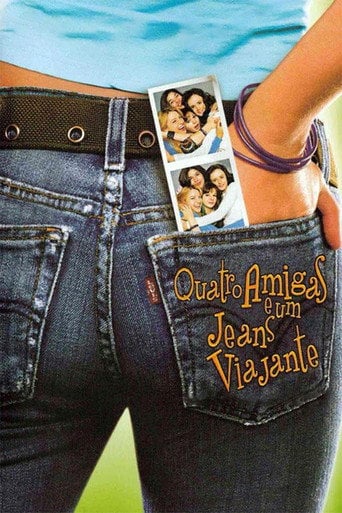 Quatro Amigas e um Jeans Viajante - Ken Kwapis · 2005