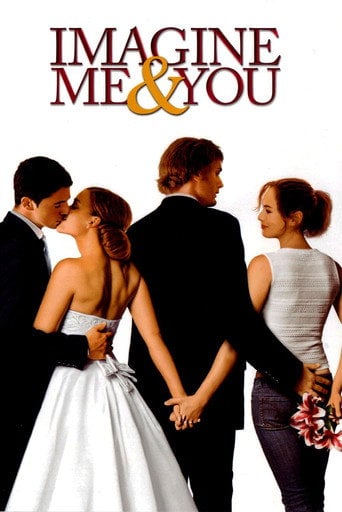 Imagine Me & You - Ol Parker · 2006