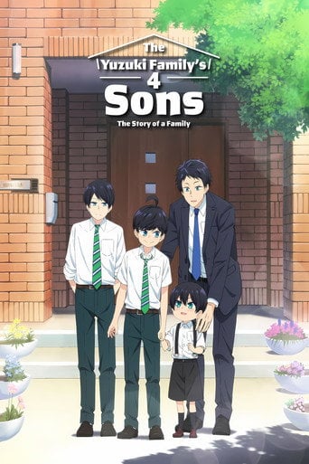 The Yuzuki Family's Four Sons - · 2023