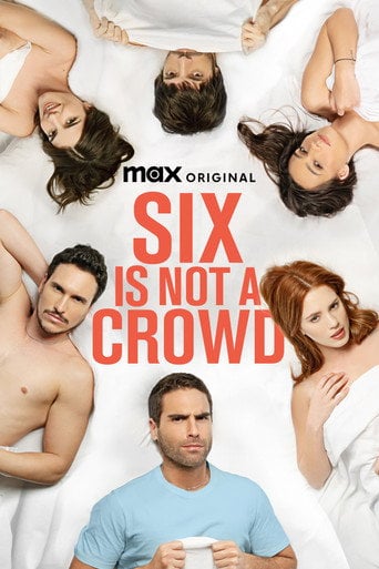 Six Is Not a Crowd - · 2024