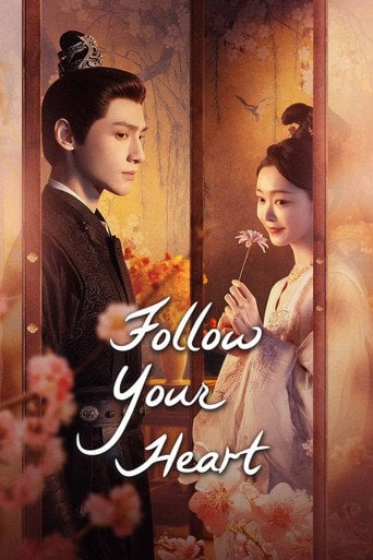 Follow Your Heart - · 2024